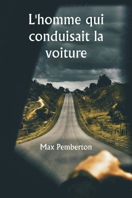 L'homme qui conduisait la voiture 1