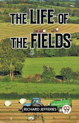 bokomslag THE LIFE OF THE FIELDS (Edition2023)