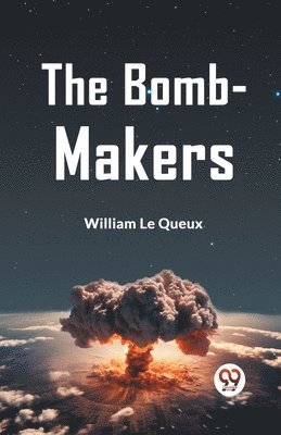 bokomslag The Bomb-Makers (Edition2023)