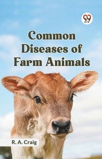 bokomslag Common Diseases of Farm Animals