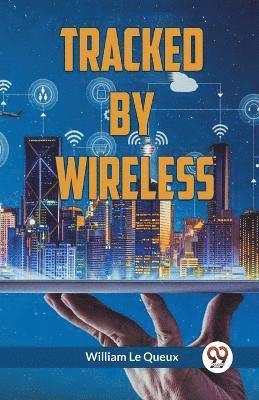 Tracked by Wireless (Edition2023)