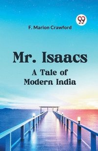 bokomslag Mr. IsaacsA Tale of Modern India (Edition2023)