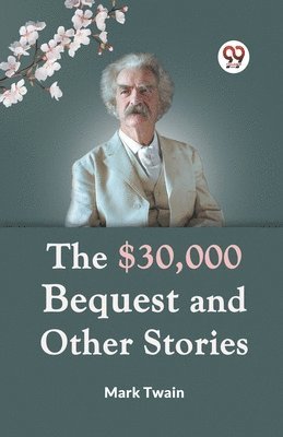 bokomslag $30,000 Bequest and Other Stories