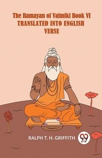 bokomslag Ramayan of Valmikitranslated into English verse Book VI (Edition2023)