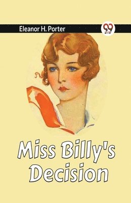 H Porter Eleanor, H. Porter Eleanor - Miss Billy's Decision (Edition2023), Häftad