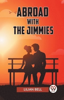 Bell Lilian, BELL LILIAN - Abroad with the Jimmies (Edition2023), Häftad