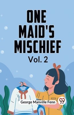 One Maid's Mischief Vol. 2 (Edition2023) 1