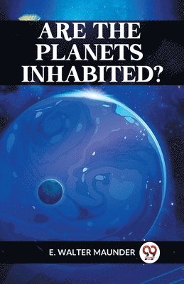 Are the Planets Inhabited? 1