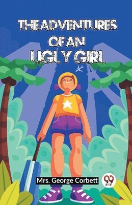 bokomslag Adventures of an Ugly Girl (Edition2023)