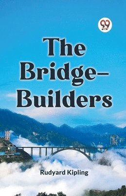 bokomslag The Bridge-Builders (Edition2023)