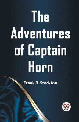 The Adventures of Captain Horn (Edition2023) 1