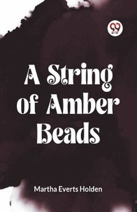 bokomslag A String of Amber Beads