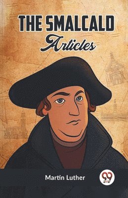 Luther Martin - Smalcald Articles (Edition2023), Häftad