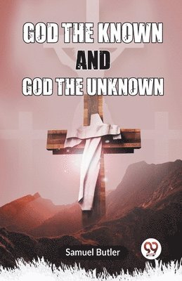 God The Known And God The Unknown 1