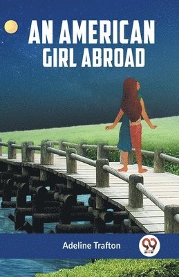 Adeline Trafton - American Girl Abroad, Häftad