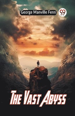 Manville Fenn George - Vast Abyss (Edition2023), Häftad