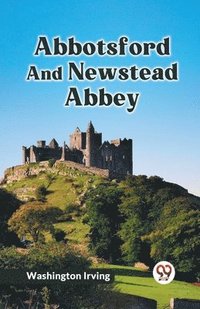 bokomslag Abbotsford and Newstead Abbey