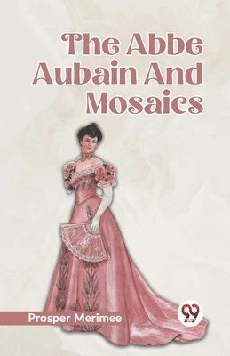 bokomslag Abbe Aubain and Mosaics