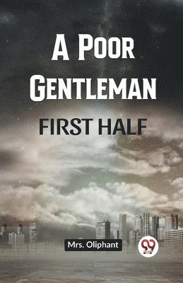 Poor Gentleman FIRST HALF (Edition2023)