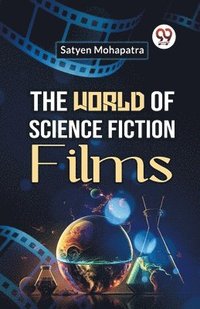 bokomslag The World of Science Fiction Films