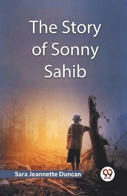 The Story Of Sonny Sahib 1