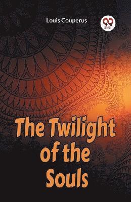 bokomslag Twilight of the Souls (Edition2023)