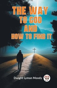 bokomslag Way to God and How to Find It (Edition2023)