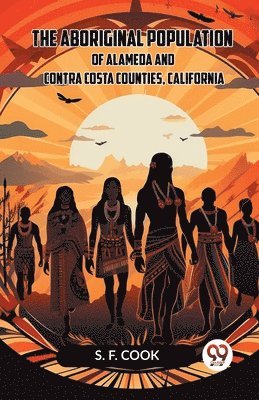 bokomslag Aboriginal Population of Alameda and Contra Costa Counties, California