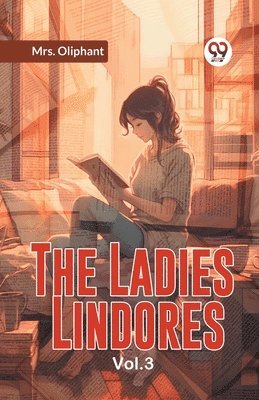 The Ladies Lindores Vol. 3 1