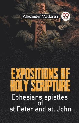 bokomslag Expositions of Holy Scripture (Edition2023)
