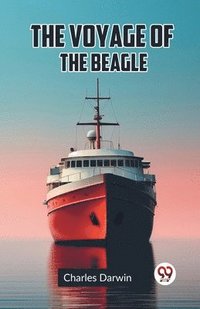 bokomslag The Voyage Of The Beagle