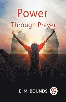 Power Through Prayer 1