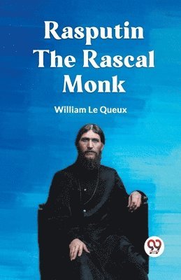 bokomslag Rasputin the Rascal Monk (Edition2023)