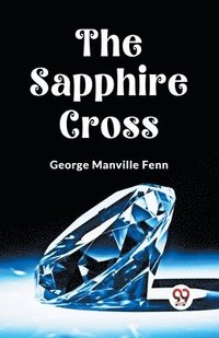 bokomslag The Sapphire Cross (Edition2023)