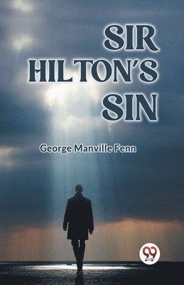 bokomslag Sir Hilton's Sin (Edition2023)