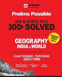 bokomslag Arihant Prelims Possible IAS and State PCS Examinations 300+ Solved Chapterwise Topicwise (1990-2023) Geography India & World 4500+ Questions With Explanation PYQs Revision Bullets Topical Mindmap