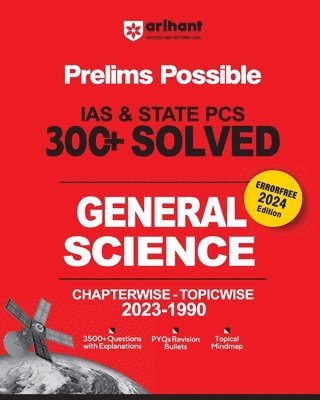 Arihant Prelims Possible IAS and State PCS Examinations 300+ Solved Chapterwise Topicwise (1990-2023) General Science 3500+ Questions With Explanations PYQs Revision Bullets Topical Mindmap Errorfree 1