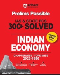 bokomslag Arihant Prelims Possible IAS and State PCS Examinations 300+ Solved Chapterwise Topicwise (1990-2023) Indian Economy 3000+ Questions With Explanations PYQs Revision Bullets Topical Mindmap Errorfree