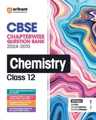Swati Chauhan - Arihant Cbse Chapterwise Question Bank | Chemistry | (2024-2010) with, Häftad