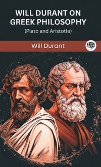 bokomslag Will Durant on Greek Philosophy