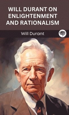 bokomslag Will Durant on Enlightenment and Rationalism (Grapevine edition)