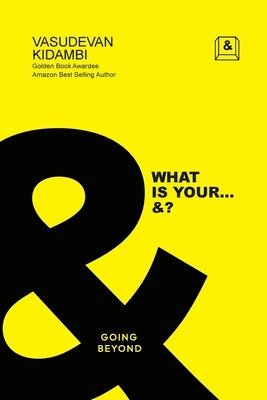 Vasudevan Kidambi - What is Your... &?, Häftad