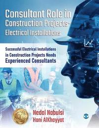 bokomslag Consultant Role in Construction Projects - Electrical Installations