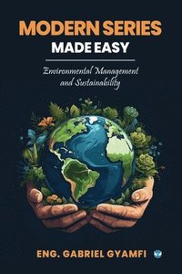 bokomslag Modern Series Made Easy: Environmental Management and Sustainability