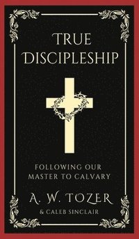 bokomslag True Discipleship