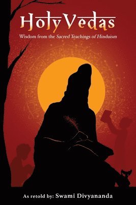 bokomslag Holy Vedas: Wisdom from the Sacred Teachings of Hinduism