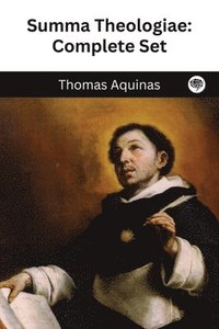 bokomslag The Summa Theologica of St. Thomas Aquinas