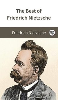 bokomslag The Best of Friedrich Nietzsche