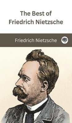 The Best of Friedrich Nietzsche 1