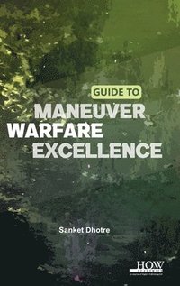 bokomslag Guide to Maneuver Warfare Excellence
